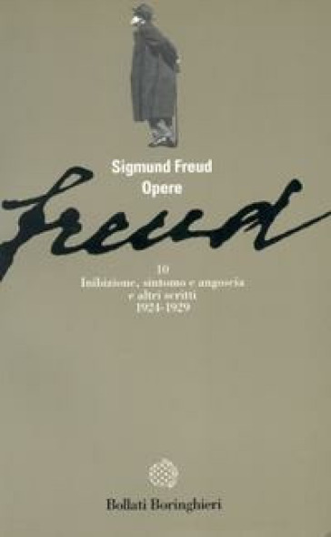 Opere. 10: Inibizione, sintomo e angoscia e altri scritti (1924-1929) - Sigmund Freud