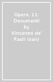 Opere. 11: Documenti