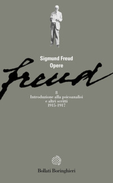 Opere. 8: Introduzione alla psicoanalisi e altri scritti (1915-1917) - Sigmund Freud