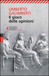 Opere. 8: Il gioco delle opinioni