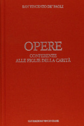 Opere. 9.Conferenze alla figlie della carità