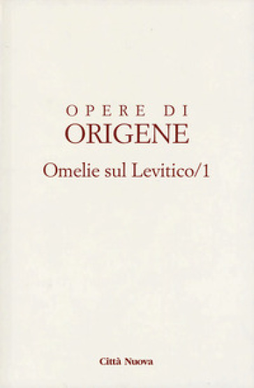 Opere di Origene. 3/1: Omelie sul Levitico - Origene