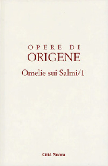 Opere di Origene. 9/3A: Omelie sui Salmi 1 - Origene