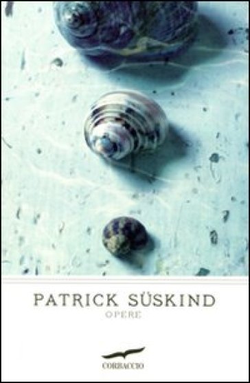 Opere - Patrick Suskind