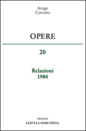 Opere. Relazioni 1984. 20.