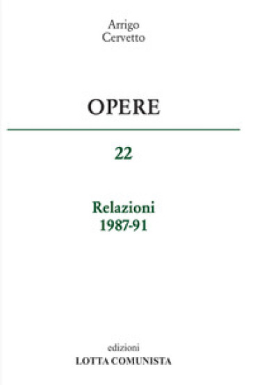 Opere. Relazioni 1987-91. 22.