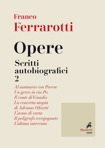 Opere. Scritti Autobiografici 2 - Franco Ferrarotti