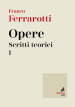 Opere. Scritti teorici. 1.