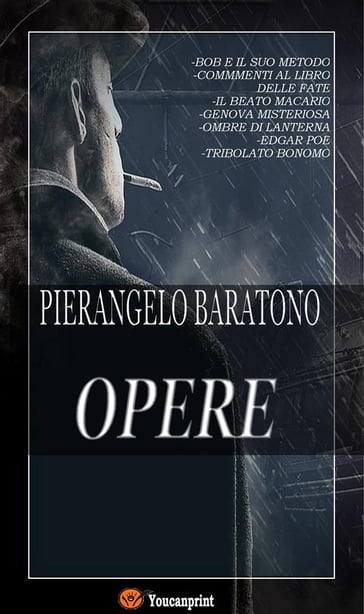 Opere (Sette volumi in versione integrale) - Pierangelo Baratono
