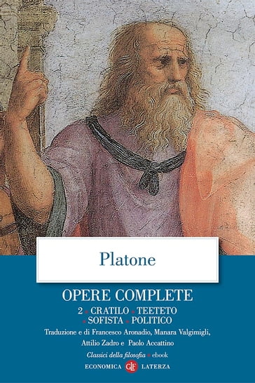 Opere complete. 2. Cratilo, Teeteto, Sofista, Politico - Platone