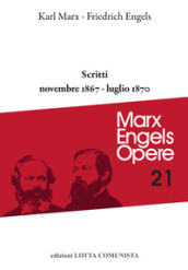 Opere complete. 21: Scritti novembre 1867-luglio 1870