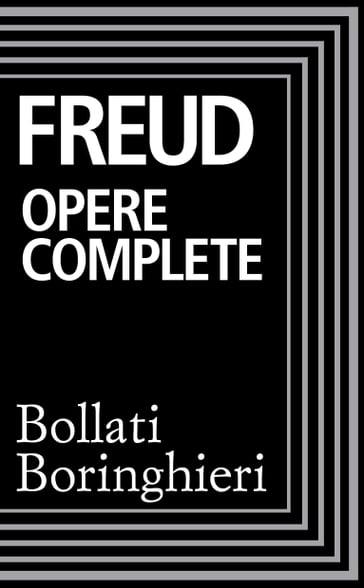 Opere complete - Freud Sigmund