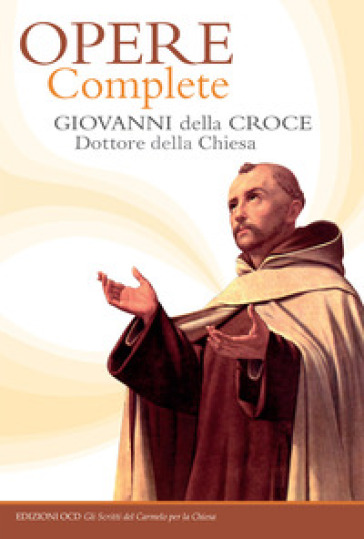 Opere complete - Giovanni della Croce (santo)