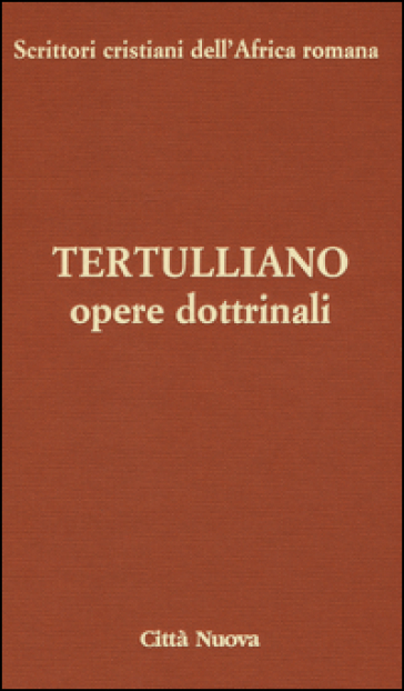 Opere dottrinali. Contro Marcione. Libri IV-V - Quinto Settimo Fiorente Tertulliano | 