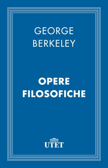 Opere filosofiche - George Berkeley