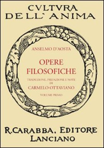 Opere filosofiche. Vol. 1 - Anselmo d