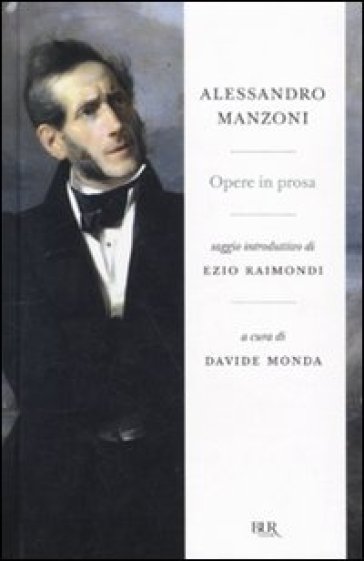 Opere in prosa - Alessandro Manzoni