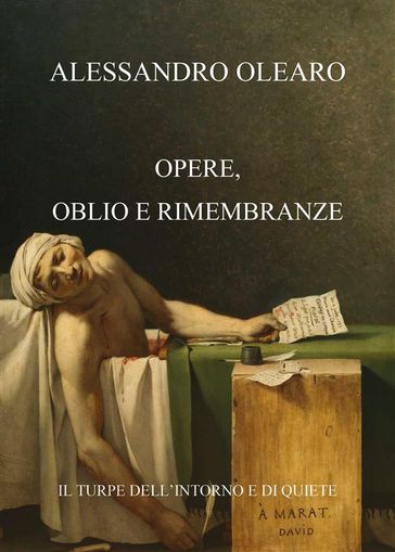 Opere, oblio e rimembranze - Alessandro Olearo