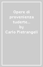 Opere di provenienza tuderte nei musei vaticani