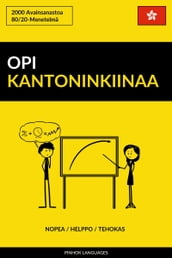 Opi Kantoninkiinaa: Nopea / Helppo / Tehokas: 2000 Avainsanastoa