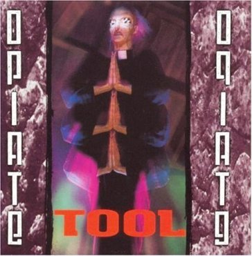 Opiate (ep) - Tool