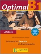 Optimal. B1. Lehrbuch. Per le Scuole superiori. Con CD Audio. Vol. 3: Lehrwerk fuer deutsch als fremdsprache