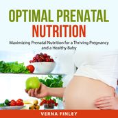 Optimal Prenatal Nutrition