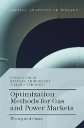 Optimization Methods for Gas and Power Markets