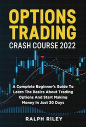 Options Trading Crash Course 2022