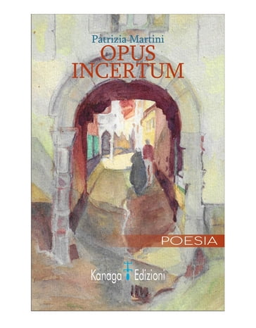 Opus incertum - Patrizia Martini