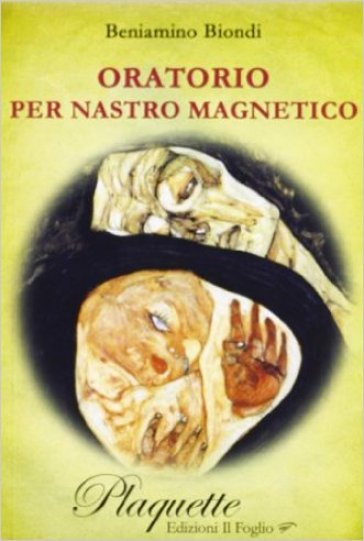 Oratorio per nastro magnetico - Beniamino Biondi