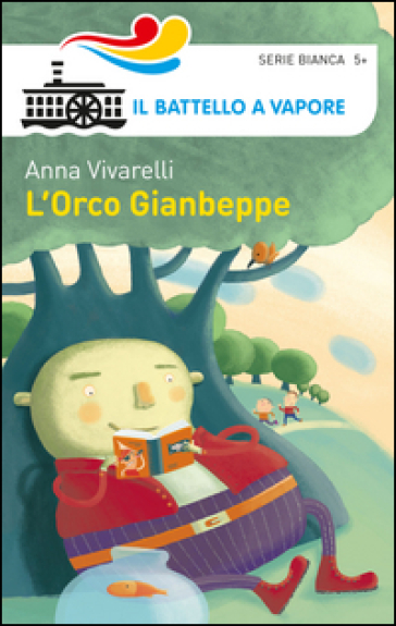 L'Orco Gianbeppe. Ediz. illustrata - Anna Vivarelli