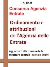 Ordinamento e attribuzioni dell Agenzia delle Entrate