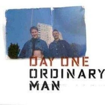 Ordinary man - Day One