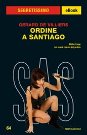 Ordine a Santiago (Segretissimo SAS)