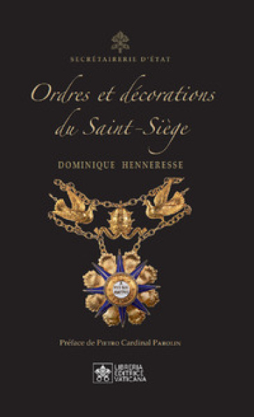 Ordres et Décorations du Saint-Siège - Dominique Henneresse