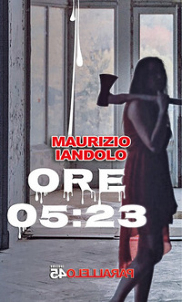 Ore 5:23 - Maurizio Iandolo