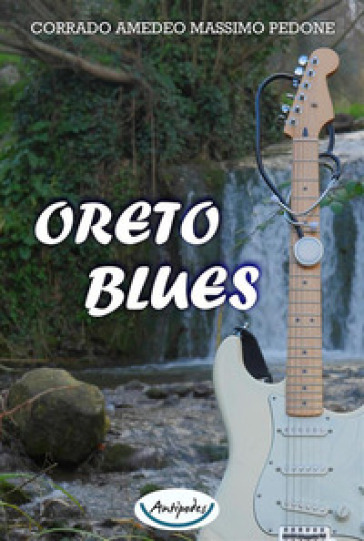 Oreto blues - Corrado Amedeo Massimo Pedone