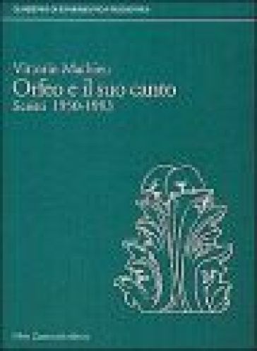 Orfeo e il suo canto. Scritti (1952-1993) - Vittorio Mathieu