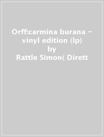 Orff:carmina burana - vinyl edition (lp) - Rattle Simon( Dirett