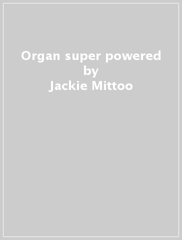 Organ super powered - Jackie Mittoo