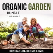 Organic Garden Bundle, 2 in 1 Bundle