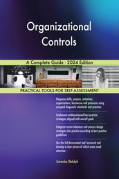 Organizational Controls A Complete Guide - 2024 Edition