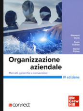 Organizzazione aziendale. Mercati, gerarchie e convenzioni+connect