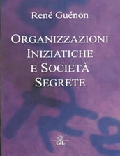 Organizzazioni Iniziatiche e Società segrete