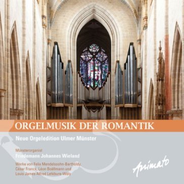 Orgelmusik der romantik - Wieland Friedemann J