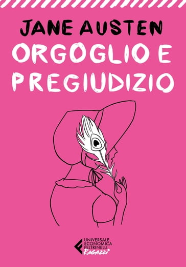 Orgoglio e pregiudizio - Classici Ragazzi - Alice Bigli - Austen Jane