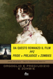 Orgoglio e pregiudizio e zombie - Seth Grahame Smith, Jane Austen