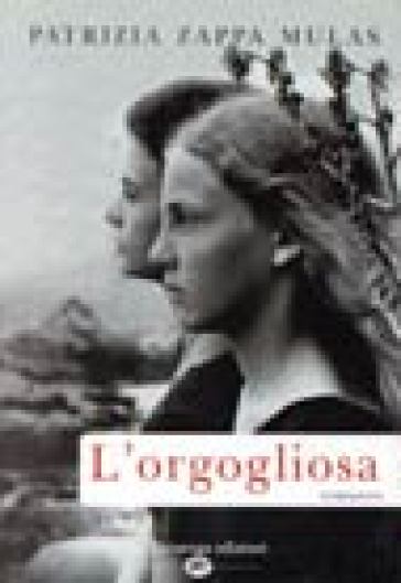 Orgogliosa (L') - Patrizia Zappa Mulas