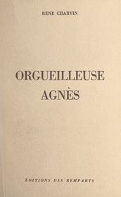 Orgueilleuse Agnès